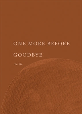 One More Before Goodbye by Sin, R. H.