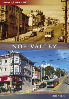 Noe Valley by Yenne, Bill