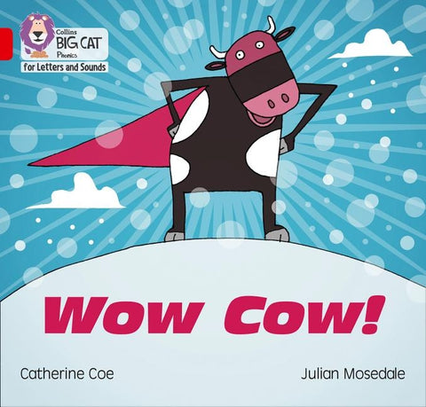 Wow Cow!: Band 2b/Red B by Collins Big Cat