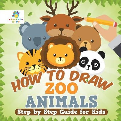 How to Draw Zoo Animals - Step by Step Guide for Kids by Educando Kids