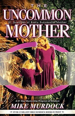 The Uncommon Mother by Murdoch, Mike