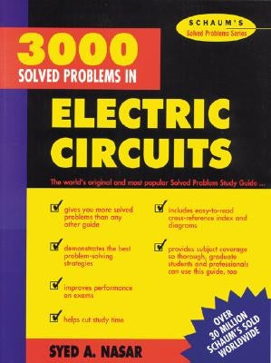 3,000 Solved Problems in Electrical Circuits by Nasar, Syed a.