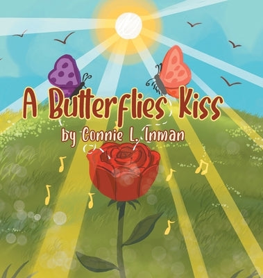 A Butterflies Kiss by Inman, Connie L.