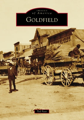Goldfield by Faye, Ted