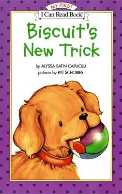 Biscuit's New Trick by Capucilli, Alyssa Satin