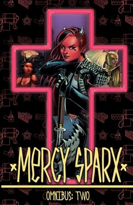 Mercy Sparx Omnibus, 2 by Blaylock, Josh