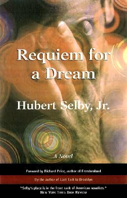Requiem for a Dream by Selby, Hubert