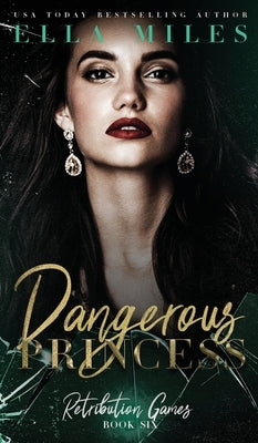 Dangerous Princess by Miles, Ella