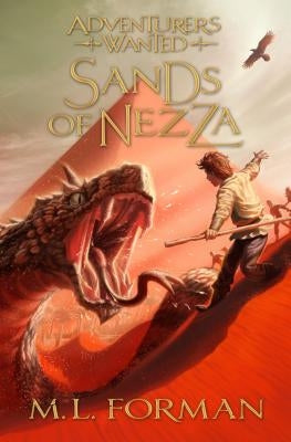 Sands of Nezza by Forman, M. L.