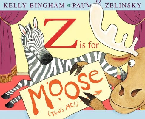 Z Is for Moose by Bingham, Kelly