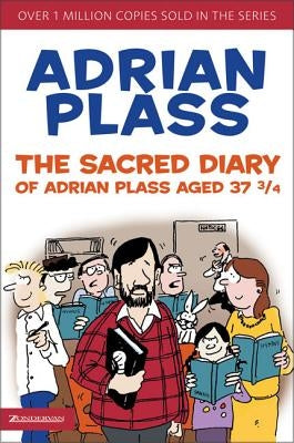 The Sacred Diary of Adrian Plass, Aged 37 3/4 by Plass, Adrian