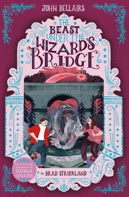 The Beast Under the Wizard's Bridge, Volume 8 by Bellairs, John