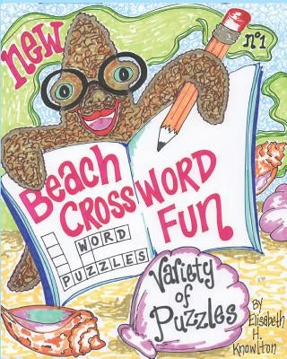 Beach Crossword Fun No.1: Tropical, Aquatic and Nautical Themes by Knowlton, Elisabeth H.