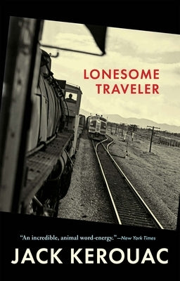 Lonesome Traveler by Kerouac, Jack