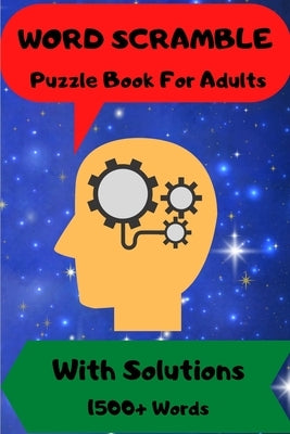 Word Scramble: For Men and Women Puzzle Book with Solutions 1500 + Words by Jones, Nikolas
