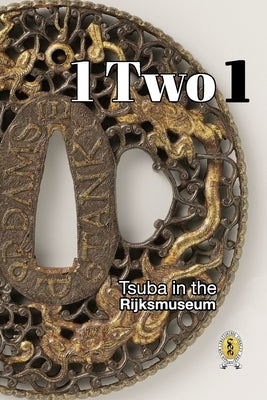 Tsuba in the Rijksmuseum by Raisbeck, D. R.