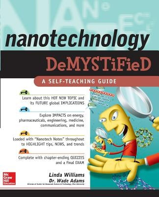 Nanotechnology Demystified by Williams, Linda D.