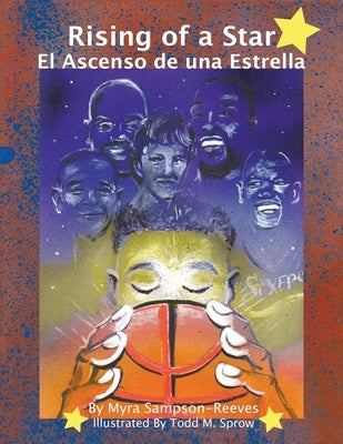 Rising of a Star: El Ascenso De Una Estrella by Sampson-Reeves, Myra