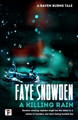 A Killing Rain by Snowden, Faye