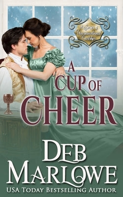 A Cup of Cheer by Marlowe, Deb