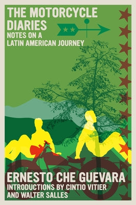 The Motorcycle Diaries: Notes on a Latin American Journey by Guevara, Ernesto Che
