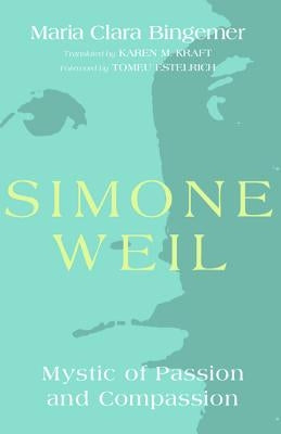 Simone Weil by Bingemer, Maria Clara