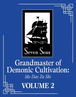 Grandmaster of Demonic Cultivation: Mo DAO Zu Shi (Novel) Vol. 2 by Mo Xiang Tong Xiu