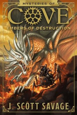 Embers of Destruction, Volume 3 by Savage, J. Scott