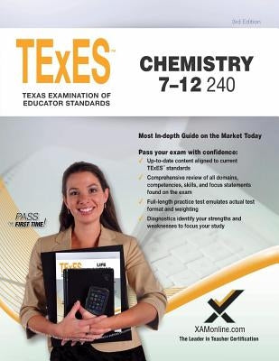TExES Chemistry 7-12 240 Teacher Certification Study Guide Test Prep by Wynne, Sharon A.
