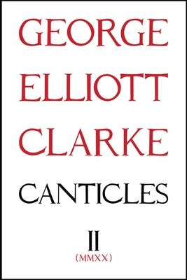 Canticles II: MMXX by Clarke, George