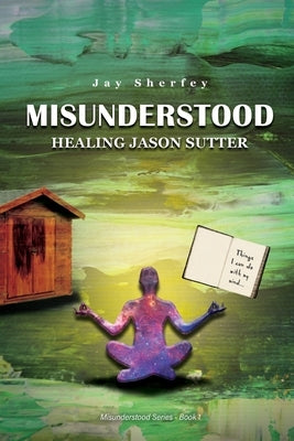Misunderstood by Sherfey, Jay