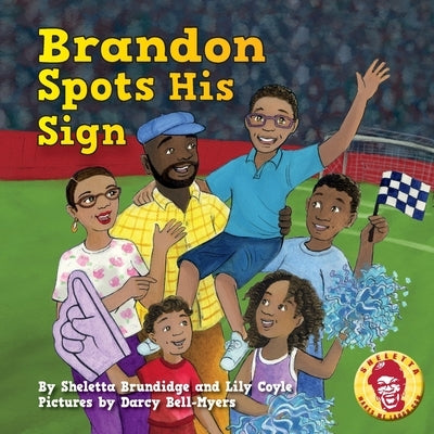 Brandon Spots His Sign by Brundidge, Sheletta