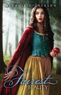 The Fairest Beauty by Dickerson, Melanie