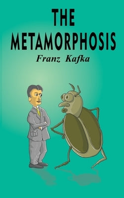 The Metamorphosis by Kafka, Franz