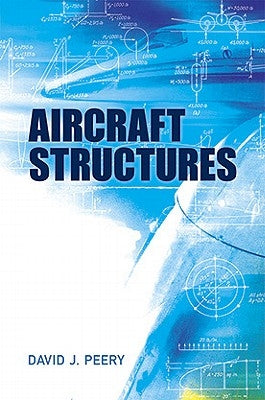 Aircraft Structures by Peery, David J.