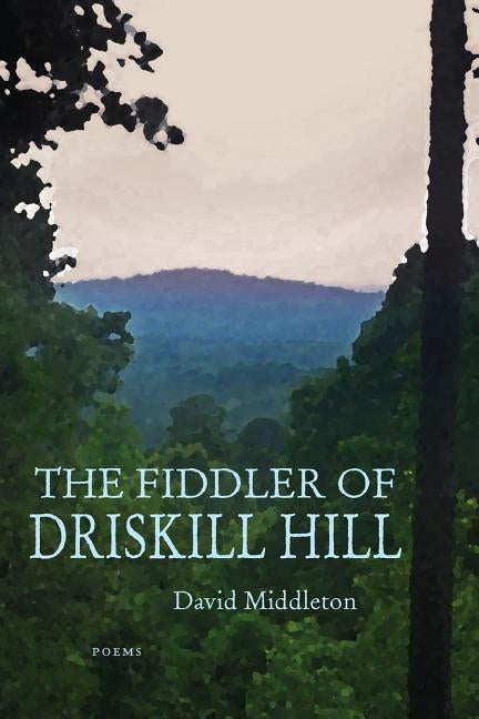 Fiddler of Driskill Hill by Middleton, David