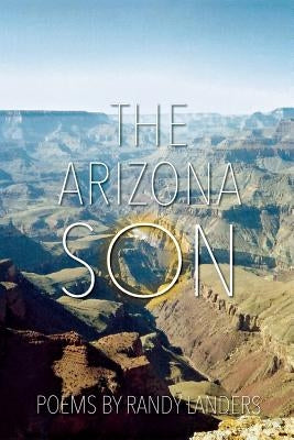 The Arizona Son by Landers, Randy