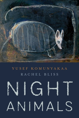 Night Animals by Komunyakaa, Yusef