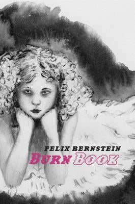 Burn Book by Bernstein, Felix
