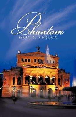 Phantom by Sinclair, Mary B.