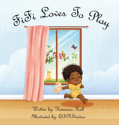 Fifi Loves to Play by Hall, Kemmone