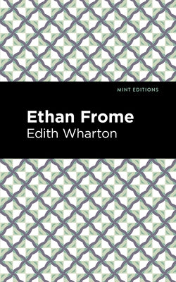 Ethan Frome by Wharton, Edith
