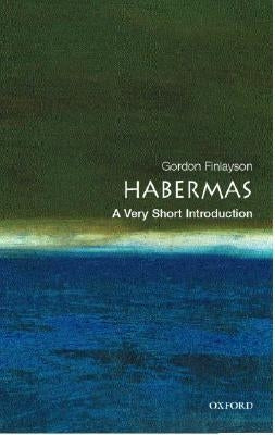 Habermas: A Very Short Introduction by Finlayson, Gordon