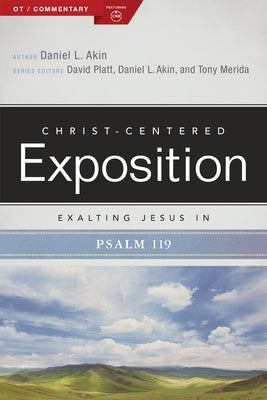 Exalting Jesus in Psalms 119 by Akin, Daniel L.