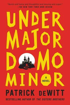 Undermajordomo Minor by DeWitt, Patrick