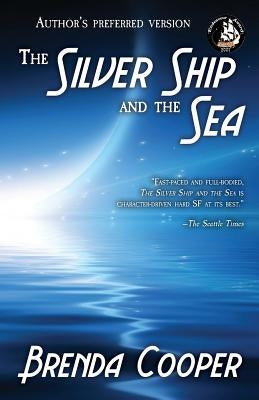 The Silver Ship and the Sea by Cooper, Brenda