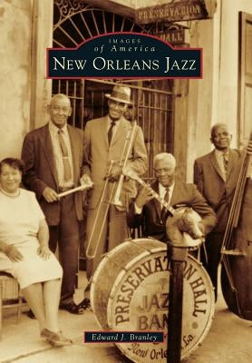 New Orleans Jazz by Branley, Edward J.