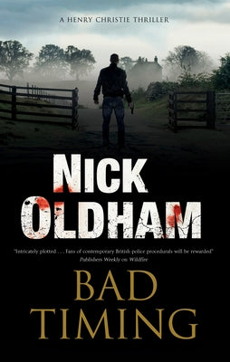 Bad Timing by Oldham, Nick