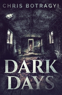 Dark Days by Botragyi, Chris