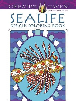 Creative Haven Sealife Designs Coloring Book by Montgomery, Kelly